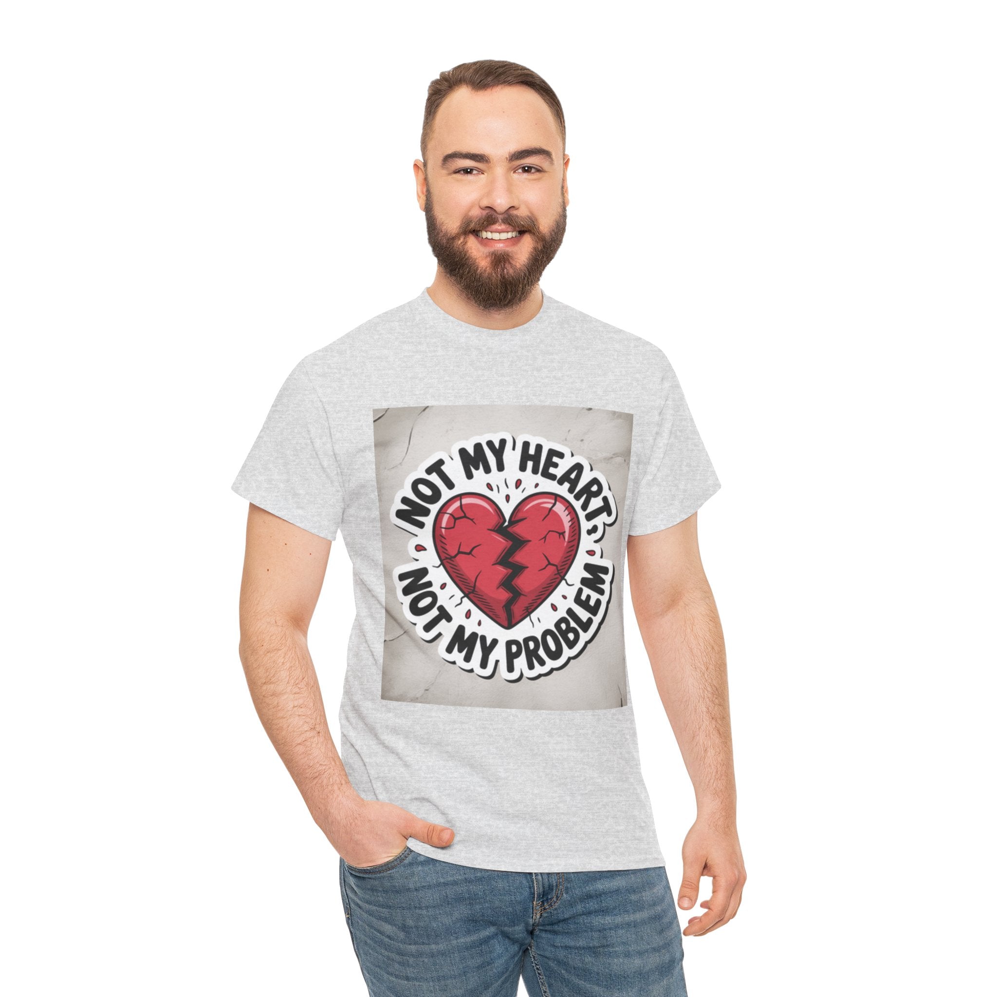 Heartbreak Humor Tee: Not My Heart Not My Problem, Funny T-Shirt, Unisex Cotton Tee, Casual Wear, Gifts for Friends, Breakup Apparel