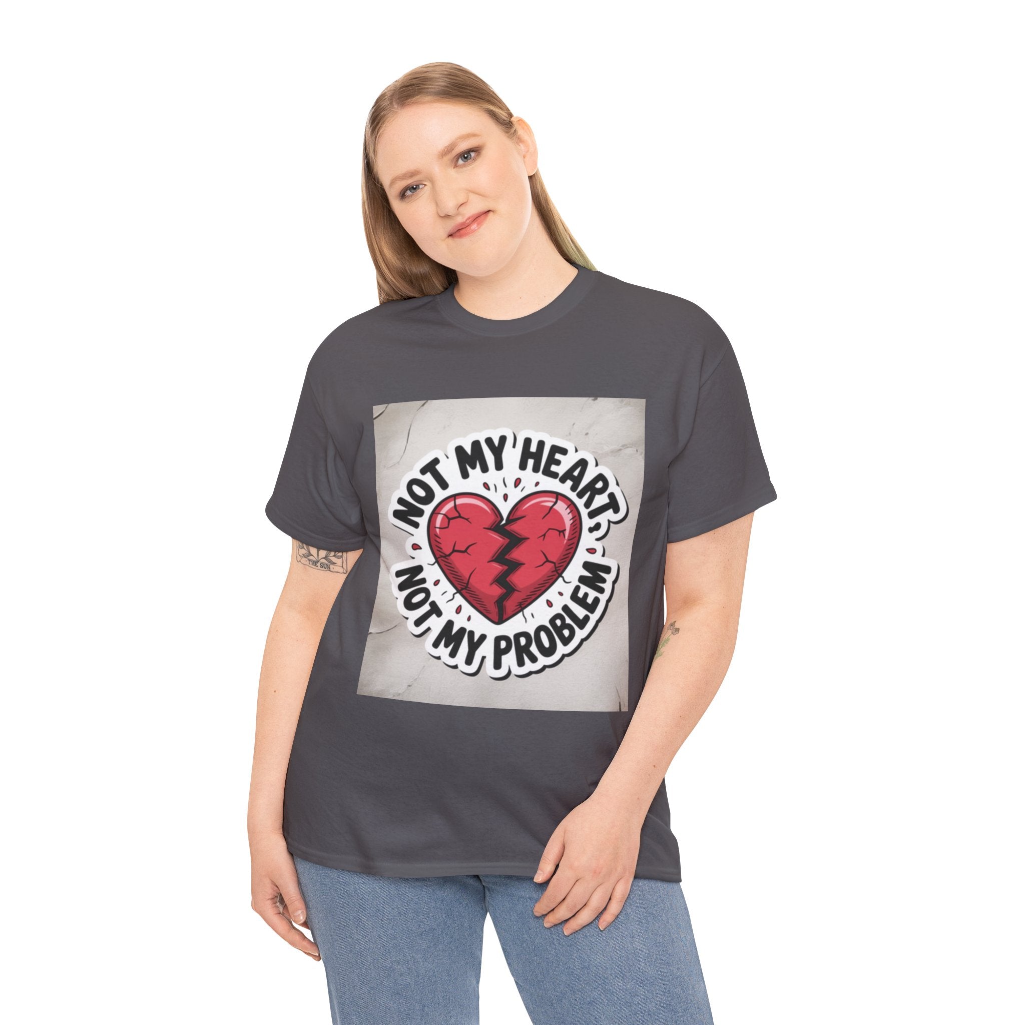 Heartbreak Humor Tee: Not My Heart Not My Problem, Funny T-Shirt, Unisex Cotton Tee, Casual Wear, Gifts for Friends, Breakup Apparel