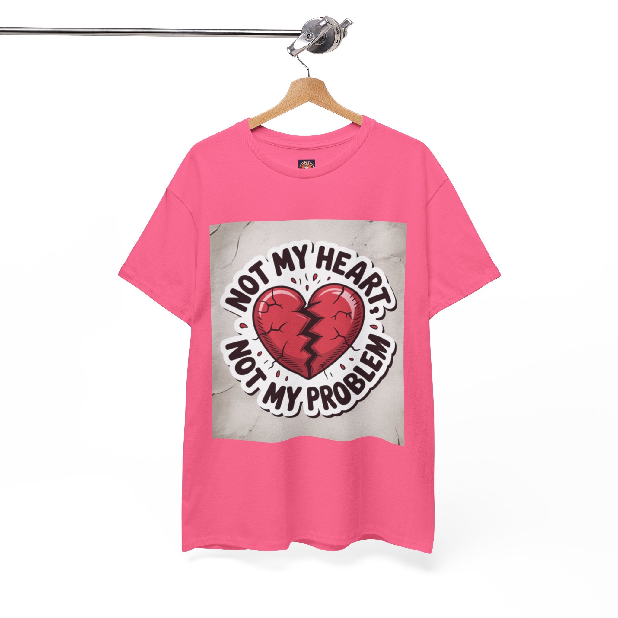 Heartbreak Humor Tee: Not My Heart Not My Problem, Funny T-Shirt, Unisex Cotton Tee, Casual Wear, Gifts for Friends, Breakup Apparel