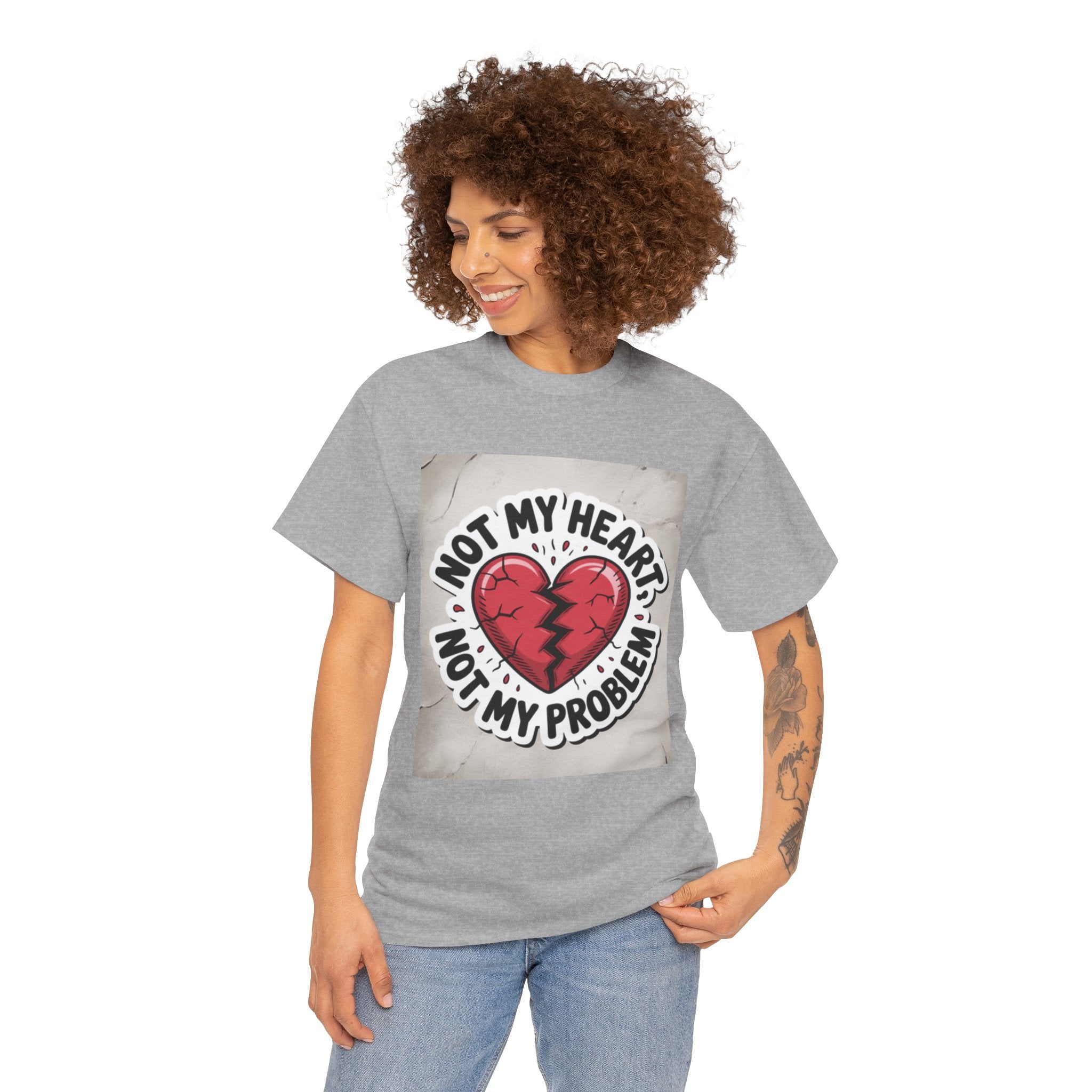 Heartbreak Humor Tee: Not My Heart Not My Problem, Funny T-Shirt, Unisex Cotton Tee, Casual Wear, Gifts for Friends, Breakup Apparel