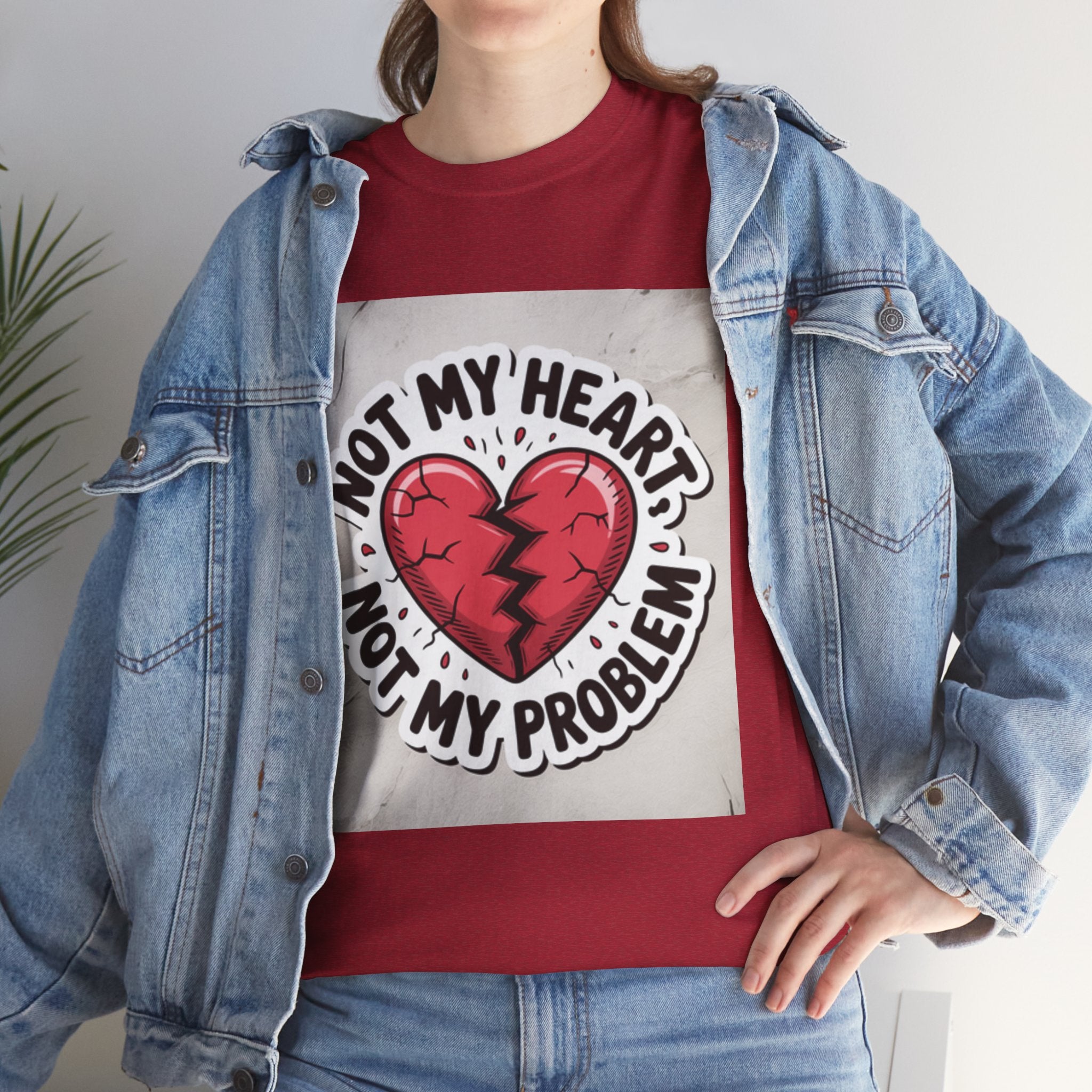 Heartbreak Humor Tee: Not My Heart Not My Problem, Funny T-Shirt, Unisex Cotton Tee, Casual Wear, Gifts for Friends, Breakup Apparel