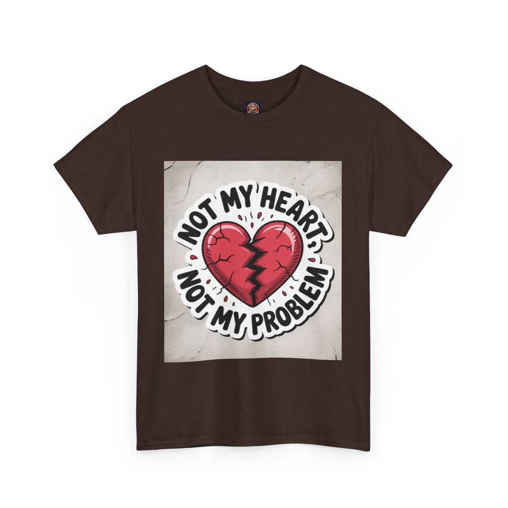 Heartbreak Humor Tee: Not My Heart Not My Problem, Funny T-Shirt, Unisex Cotton Tee, Casual Wear, Gifts for Friends, Breakup Apparel
