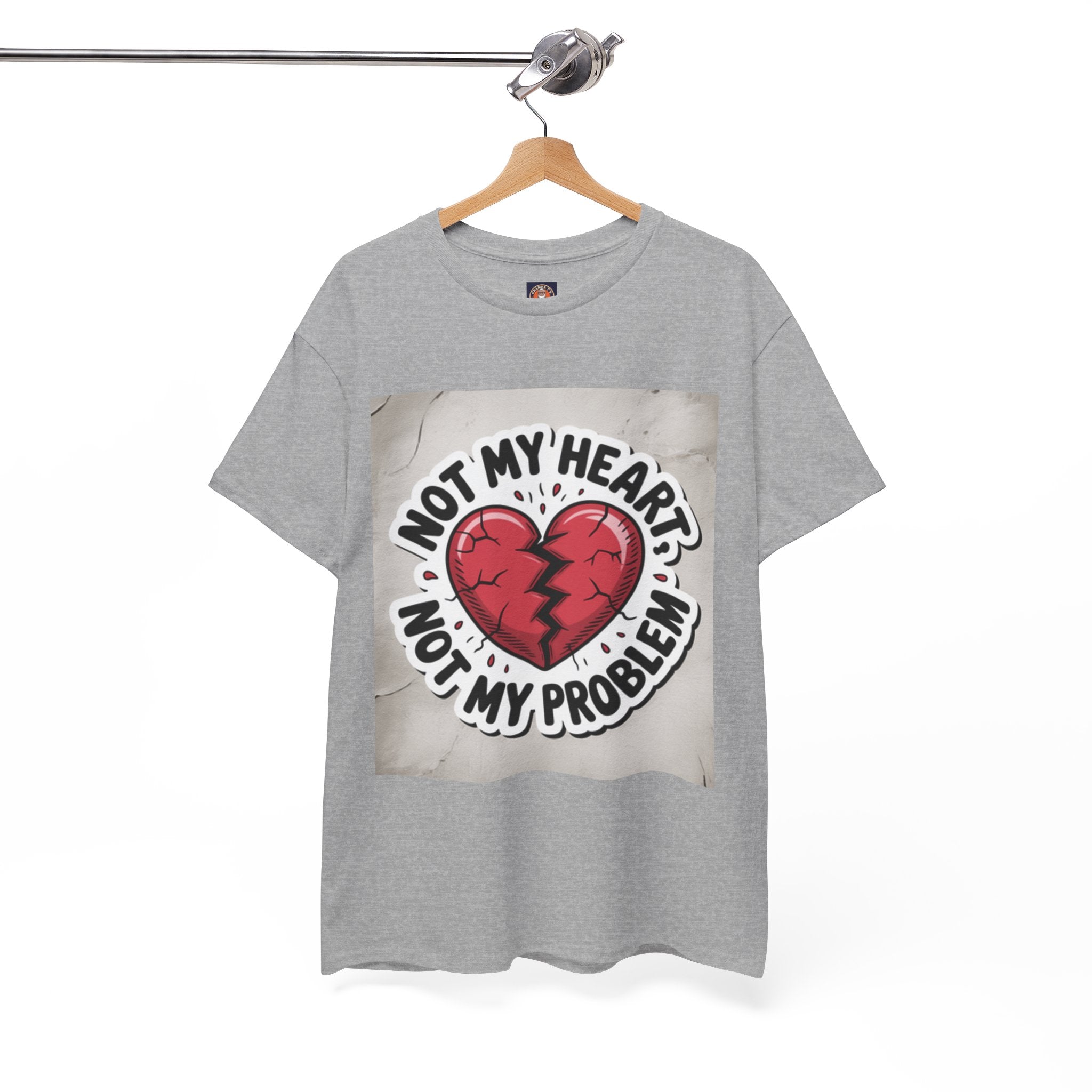 Heartbreak Humor Tee: Not My Heart Not My Problem, Funny T-Shirt, Unisex Cotton Tee, Casual Wear, Gifts for Friends, Breakup Apparel