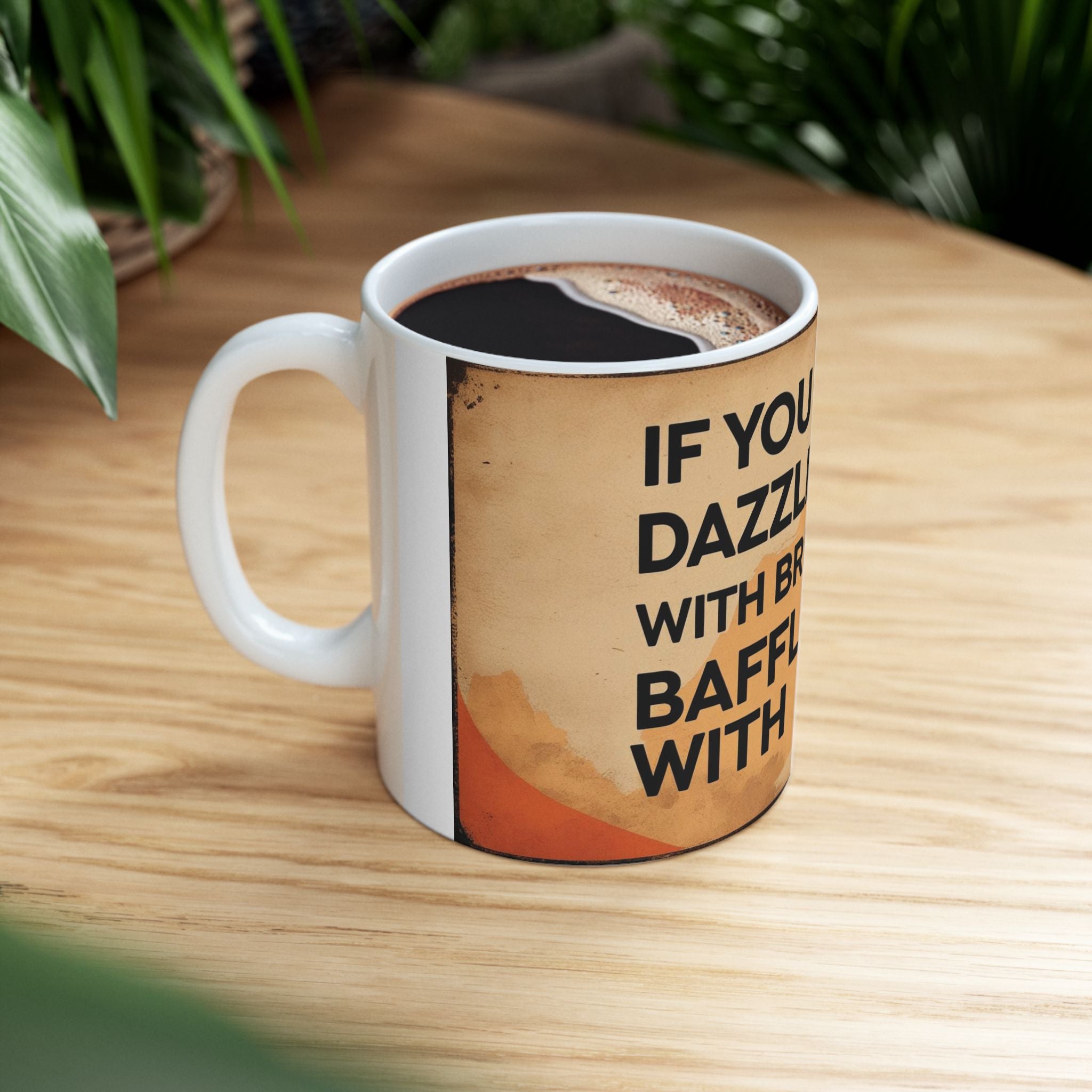 Funny Dad  Quote Ceramic Mug | Motivational Gift for Friends, Unique Coffee Cup, Office Decor, Birthday Present, 11oz or 15oz