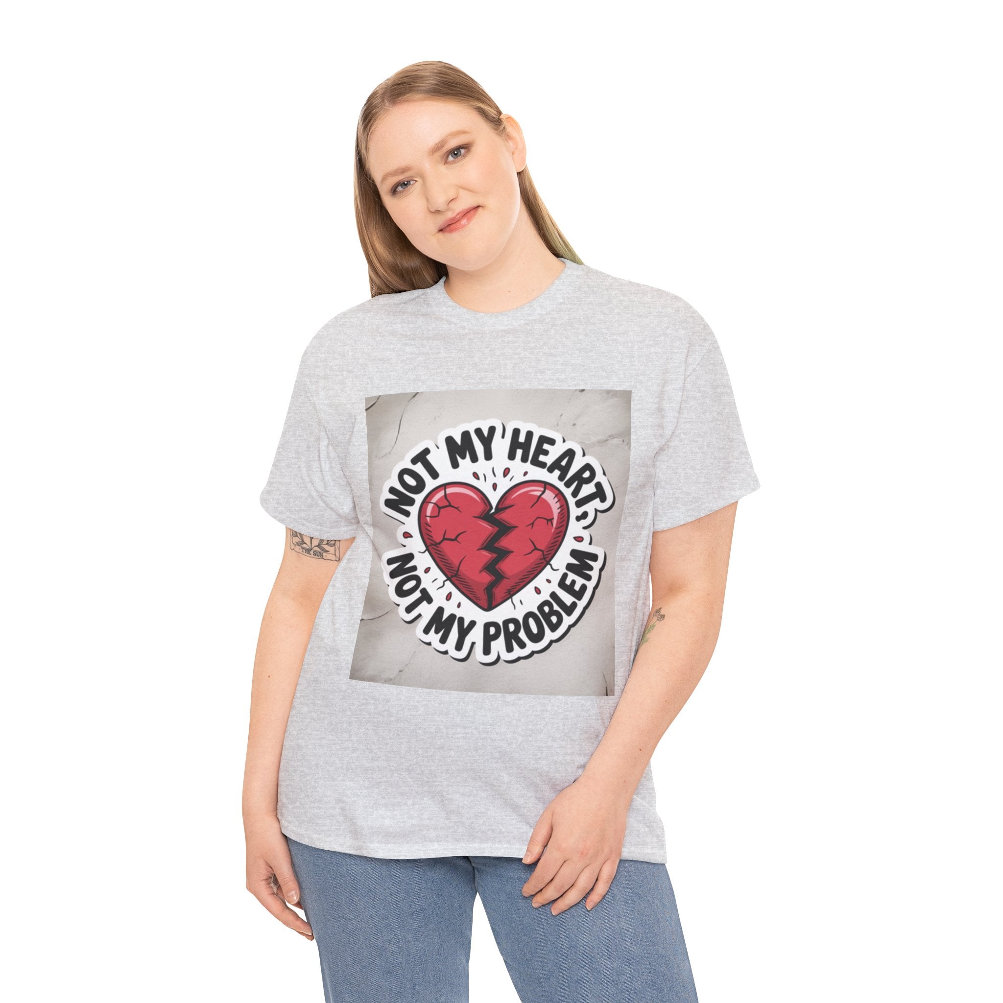 Heartbreak Humor Tee: Not My Heart Not My Problem, Funny T-Shirt, Unisex Cotton Tee, Casual Wear, Gifts for Friends, Breakup Apparel