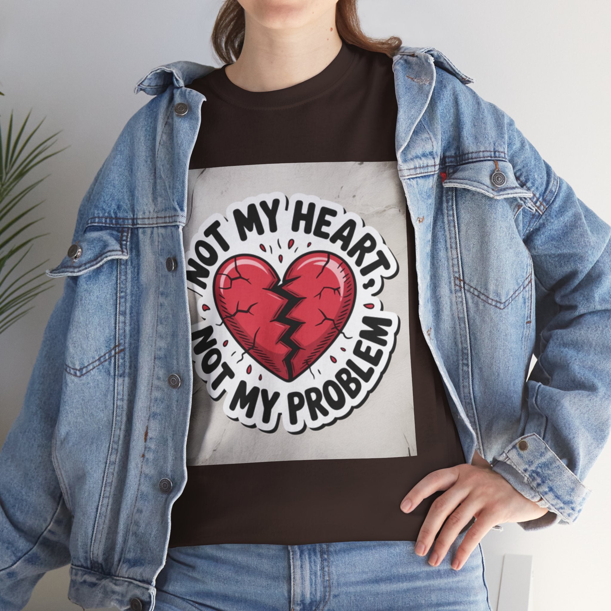 Heartbreak Humor Tee: Not My Heart Not My Problem, Funny T-Shirt, Unisex Cotton Tee, Casual Wear, Gifts for Friends, Breakup Apparel