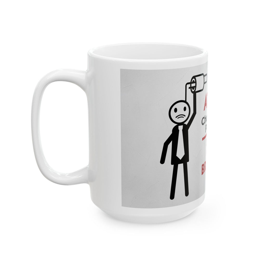 Funny Saying Attention Changing The Toilet Paper Roll Mug - Funny Ceramic Coffee Cup, Gift for Office, Humor Mug, Bathroom Decor