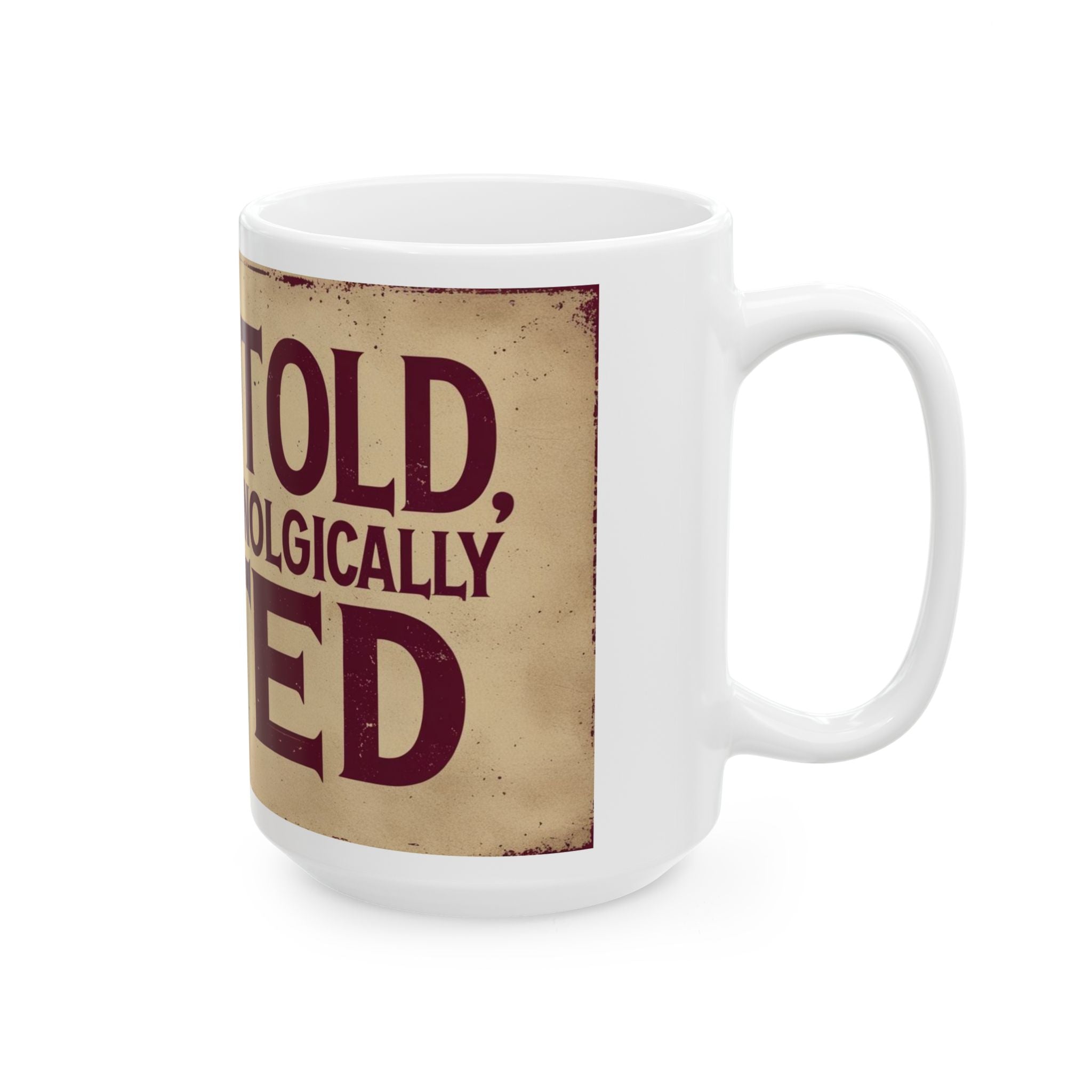 Funny "Not Old I'm Gifted" Ceramic Coffee Mug - Funny Quote, Birthday Mug, Office Humor, Gift for Friends, Coffee Lover, Unique Gift Idea
