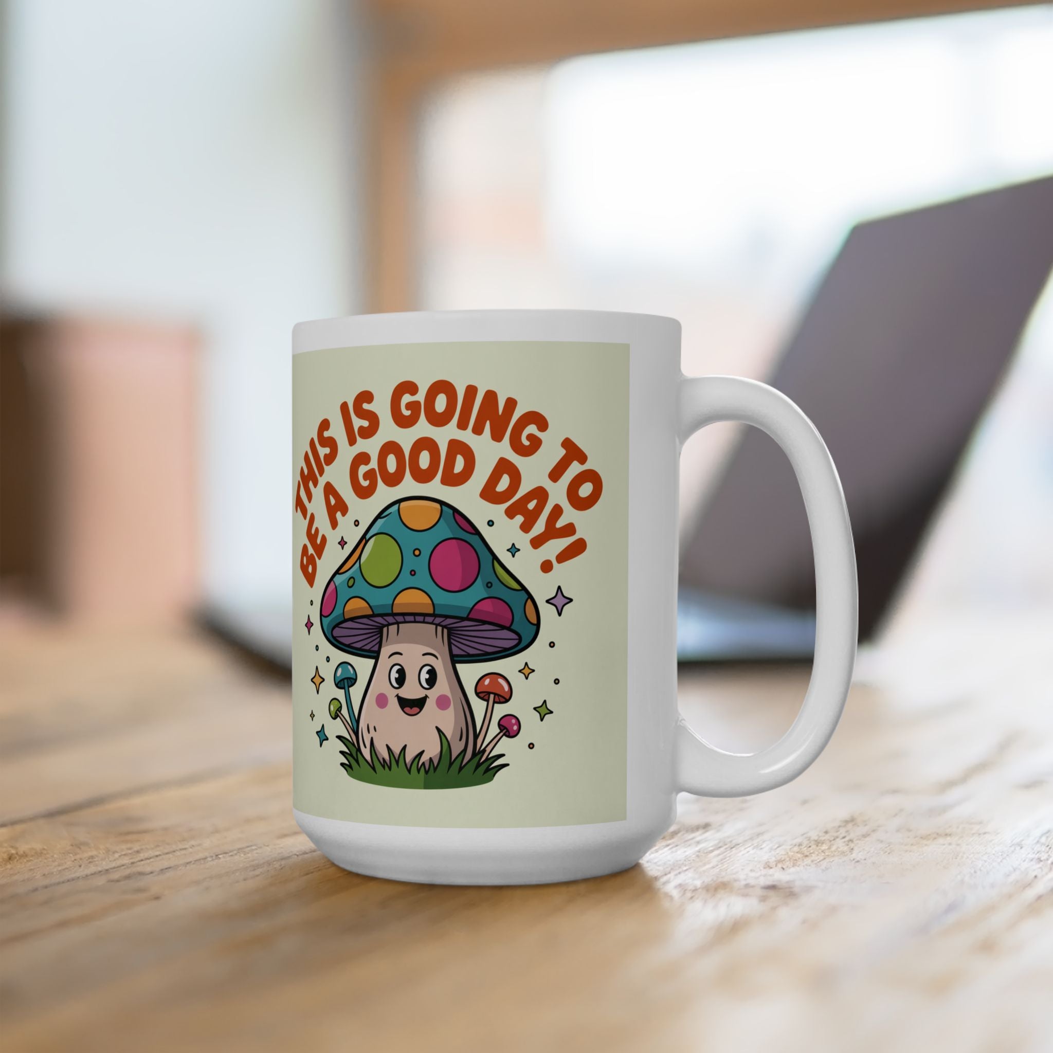 Whimsical Ceramic Mug - ‘This is Going to Be a Good Day!’ Personalized Gift, Coffee Lover's Delight, Fun Home Decor, Positive Vibes