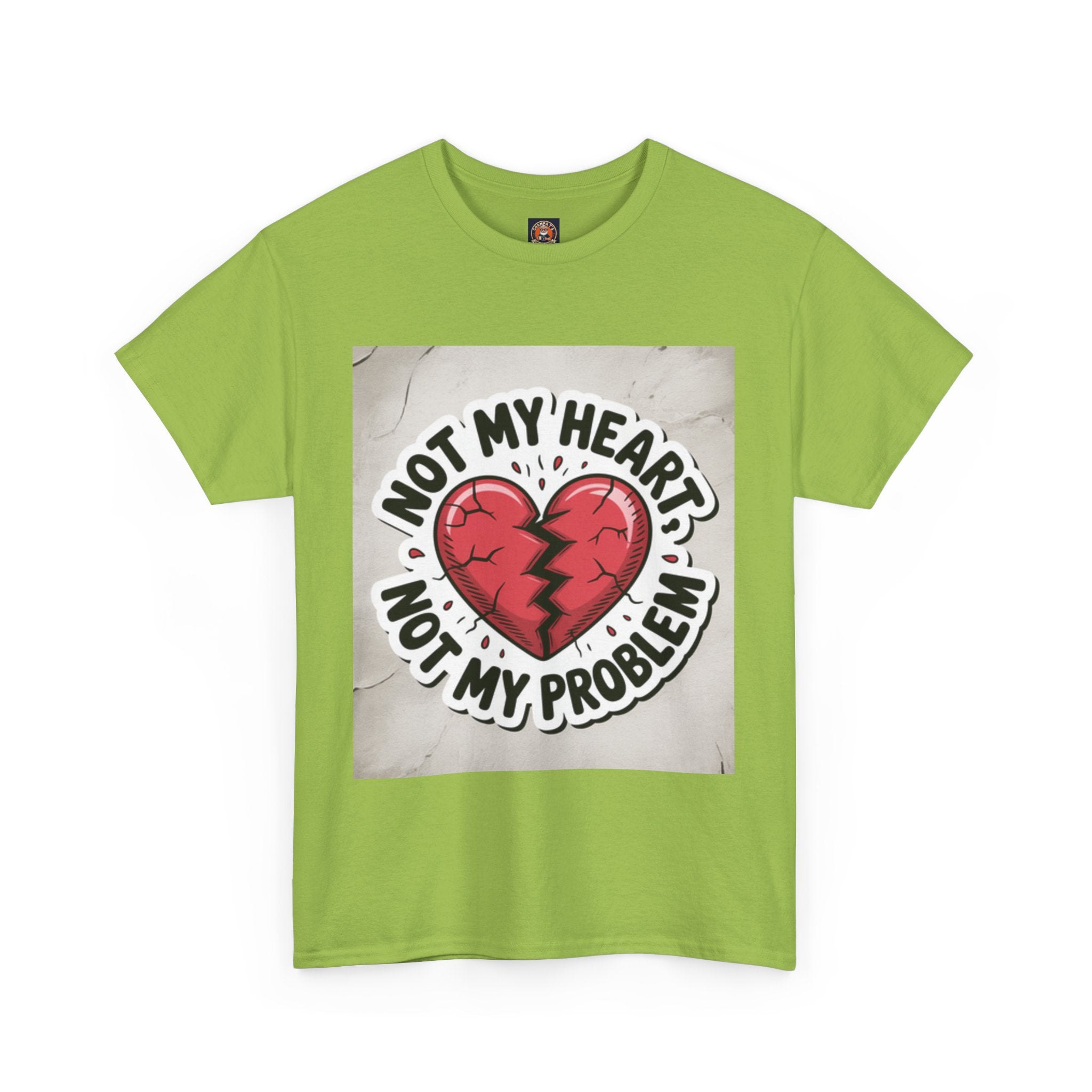 Heartbreak Humor Tee: Not My Heart Not My Problem, Funny T-Shirt, Unisex Cotton Tee, Casual Wear, Gifts for Friends, Breakup Apparel