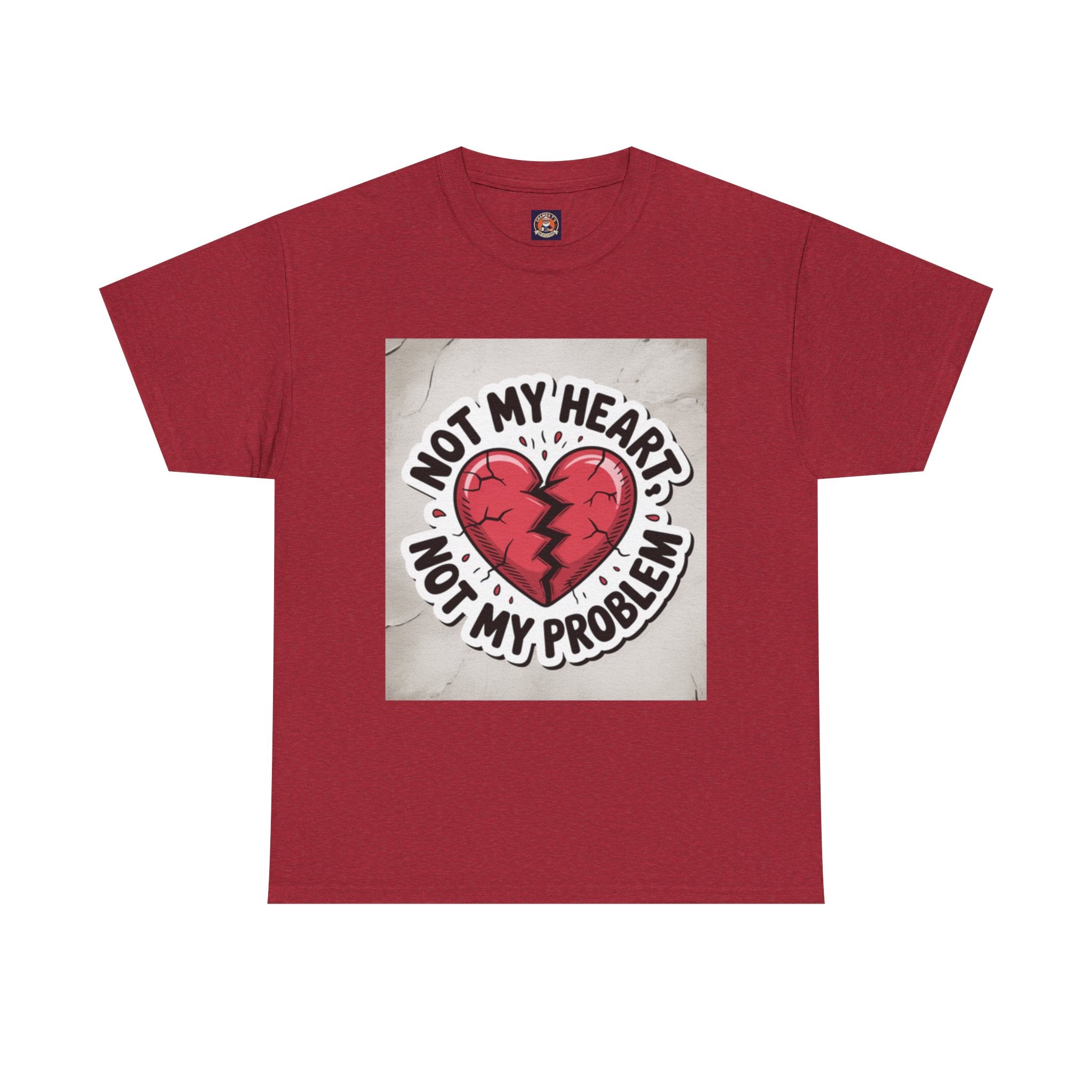 Heartbreak Humor Tee: Not My Heart Not My Problem, Funny T-Shirt, Unisex Cotton Tee, Casual Wear, Gifts for Friends, Breakup Apparel