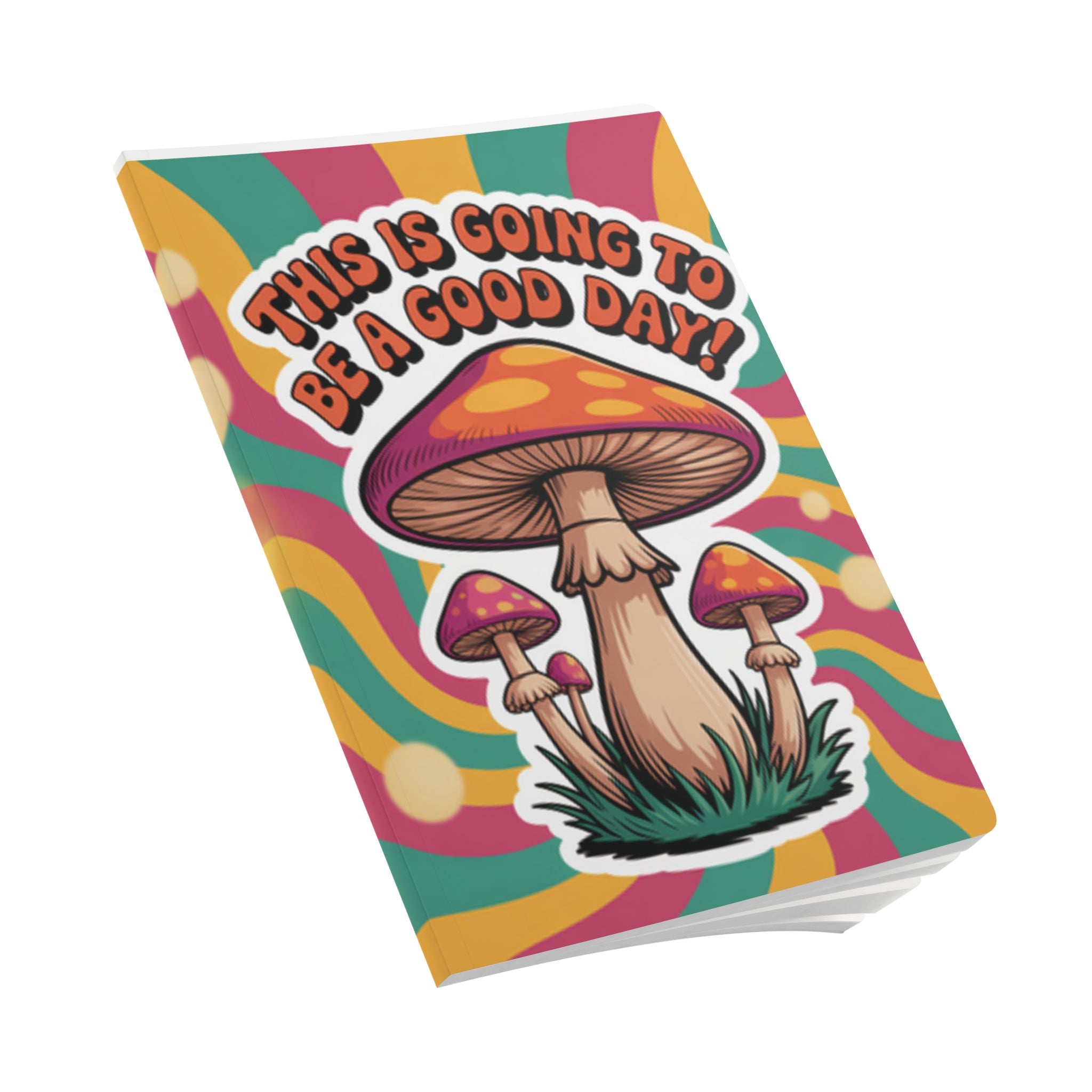 Colorful 70s Mushroom Journal: Positive Vibes Diary, Motivational Notebook, Gift for Writers, Back to School, Nature Lovers
