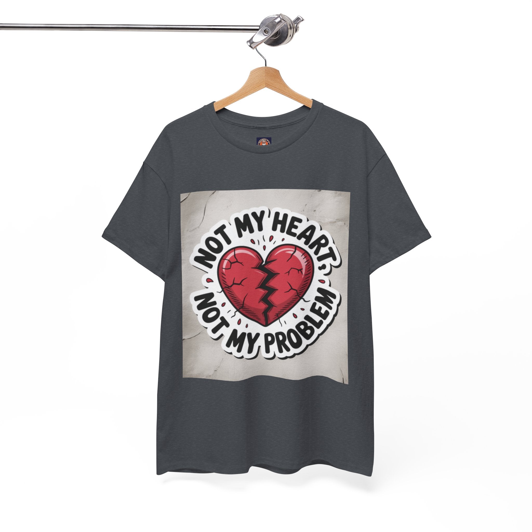 Heartbreak Humor Tee: Not My Heart Not My Problem, Funny T-Shirt, Unisex Cotton Tee, Casual Wear, Gifts for Friends, Breakup Apparel