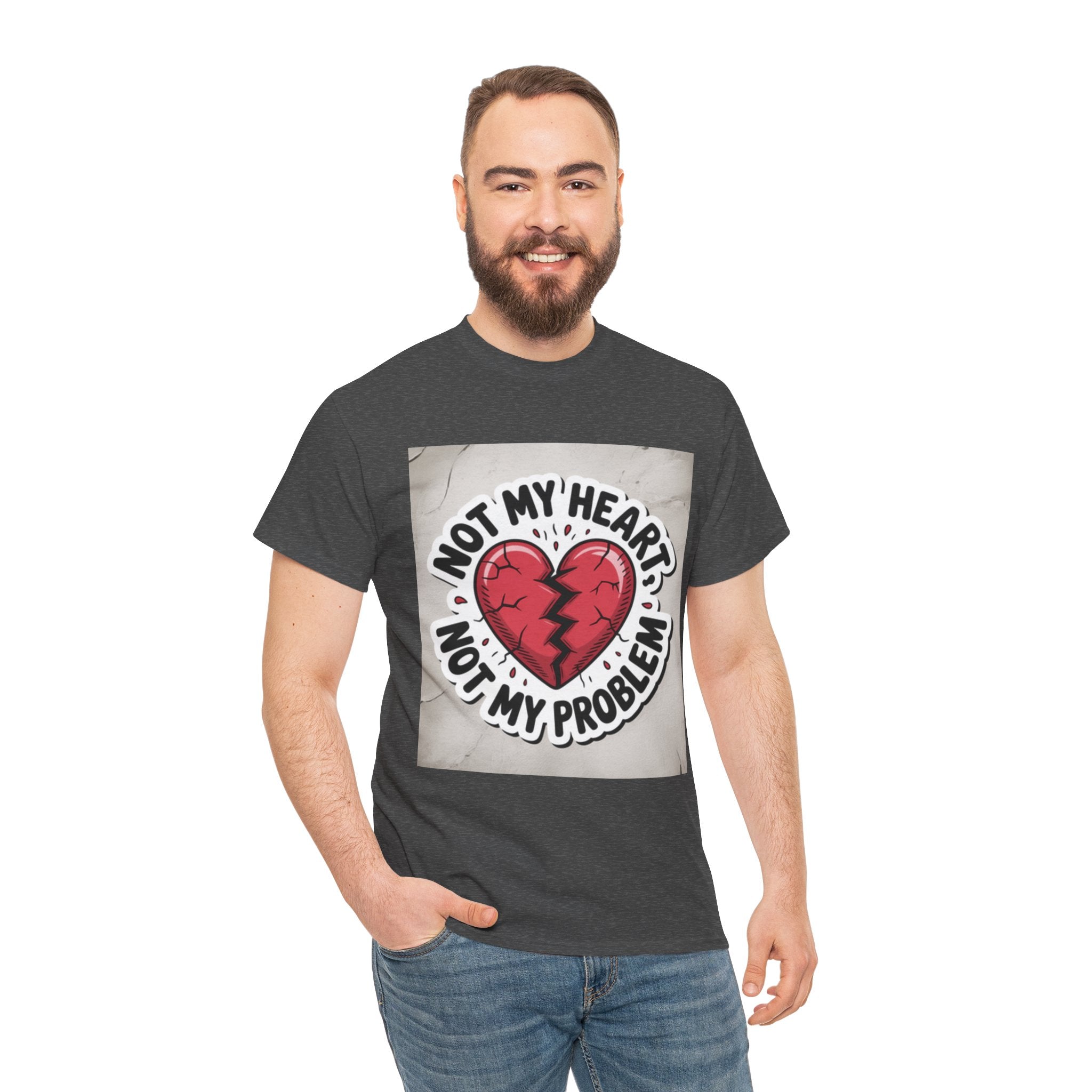 Heartbreak Humor Tee: Not My Heart Not My Problem, Funny T-Shirt, Unisex Cotton Tee, Casual Wear, Gifts for Friends, Breakup Apparel