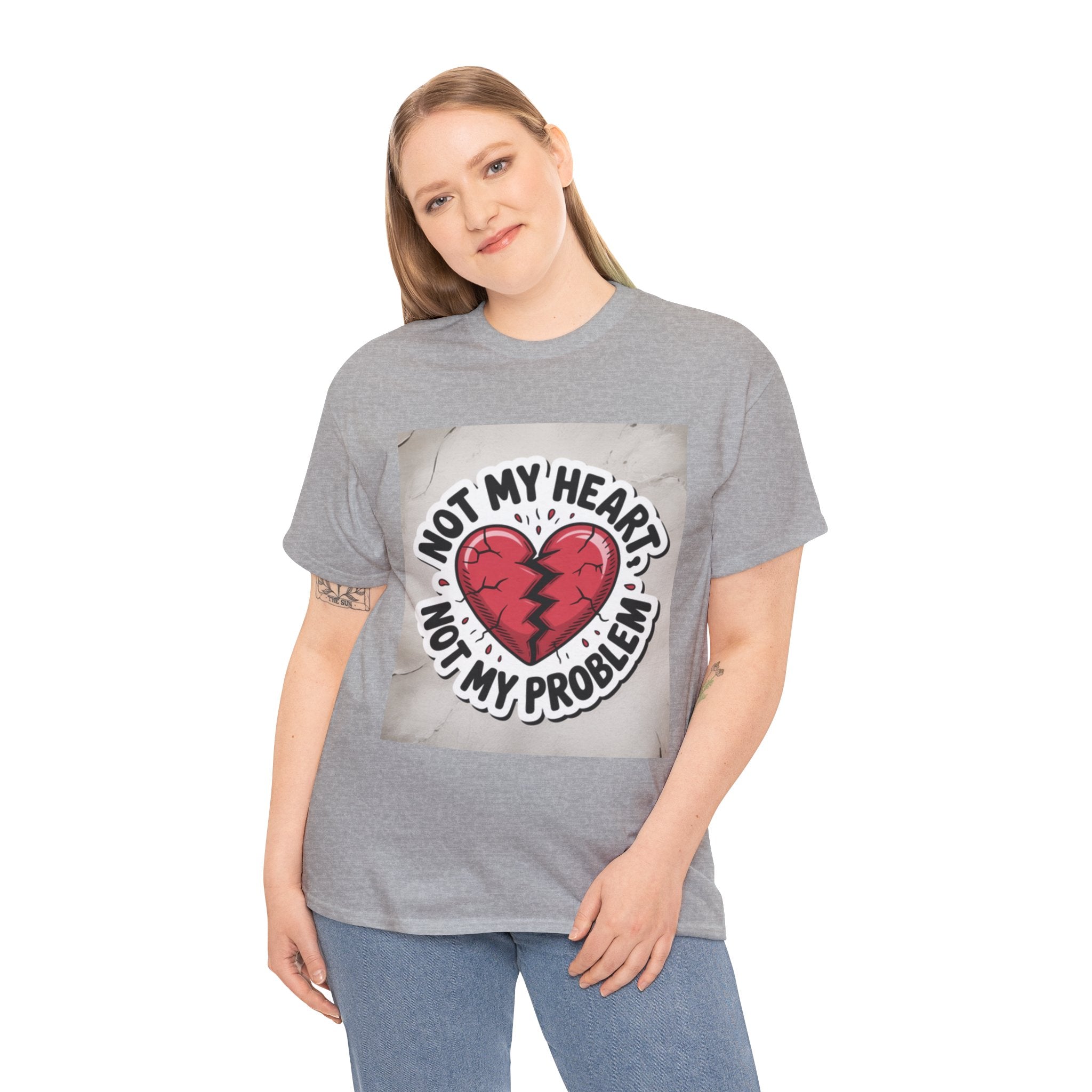 Heartbreak Humor Tee: Not My Heart Not My Problem, Funny T-Shirt, Unisex Cotton Tee, Casual Wear, Gifts for Friends, Breakup Apparel