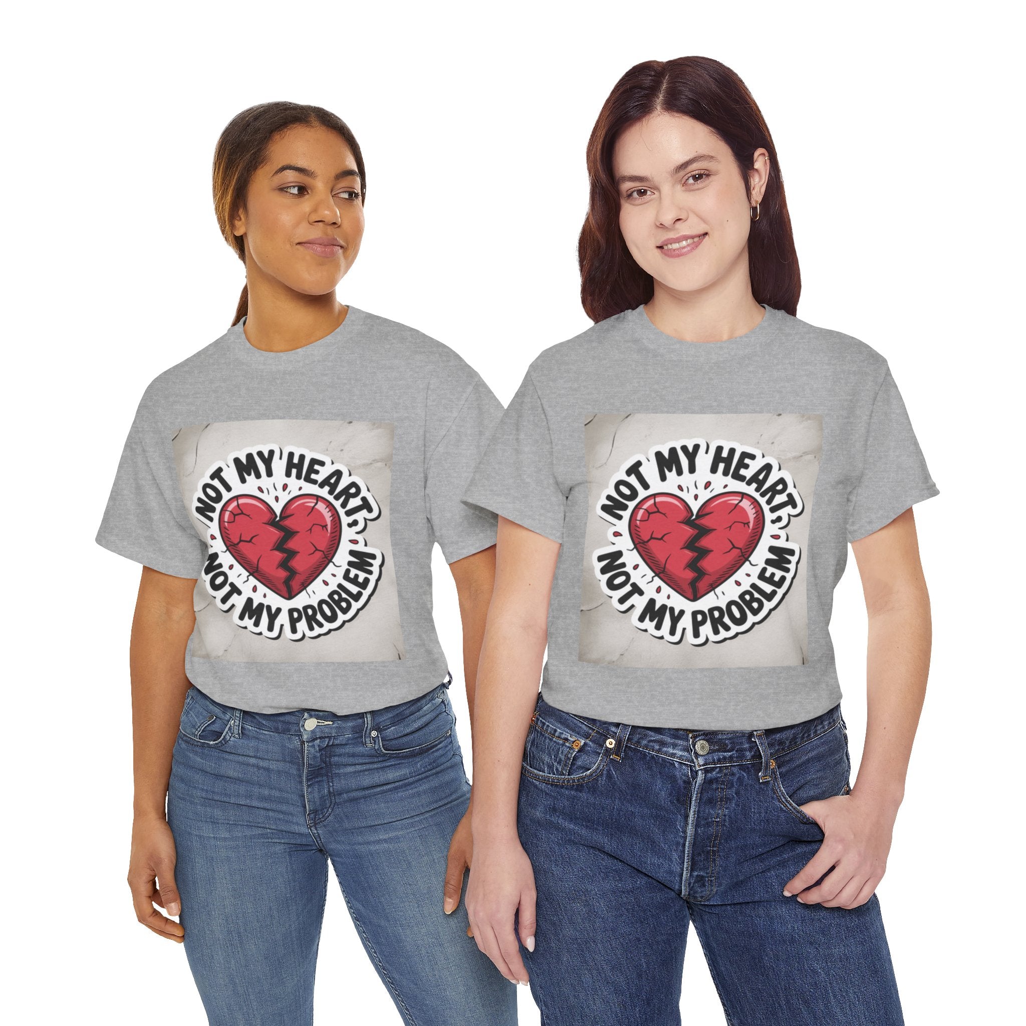 Heartbreak Humor Tee: Not My Heart Not My Problem, Funny T-Shirt, Unisex Cotton Tee, Casual Wear, Gifts for Friends, Breakup Apparel