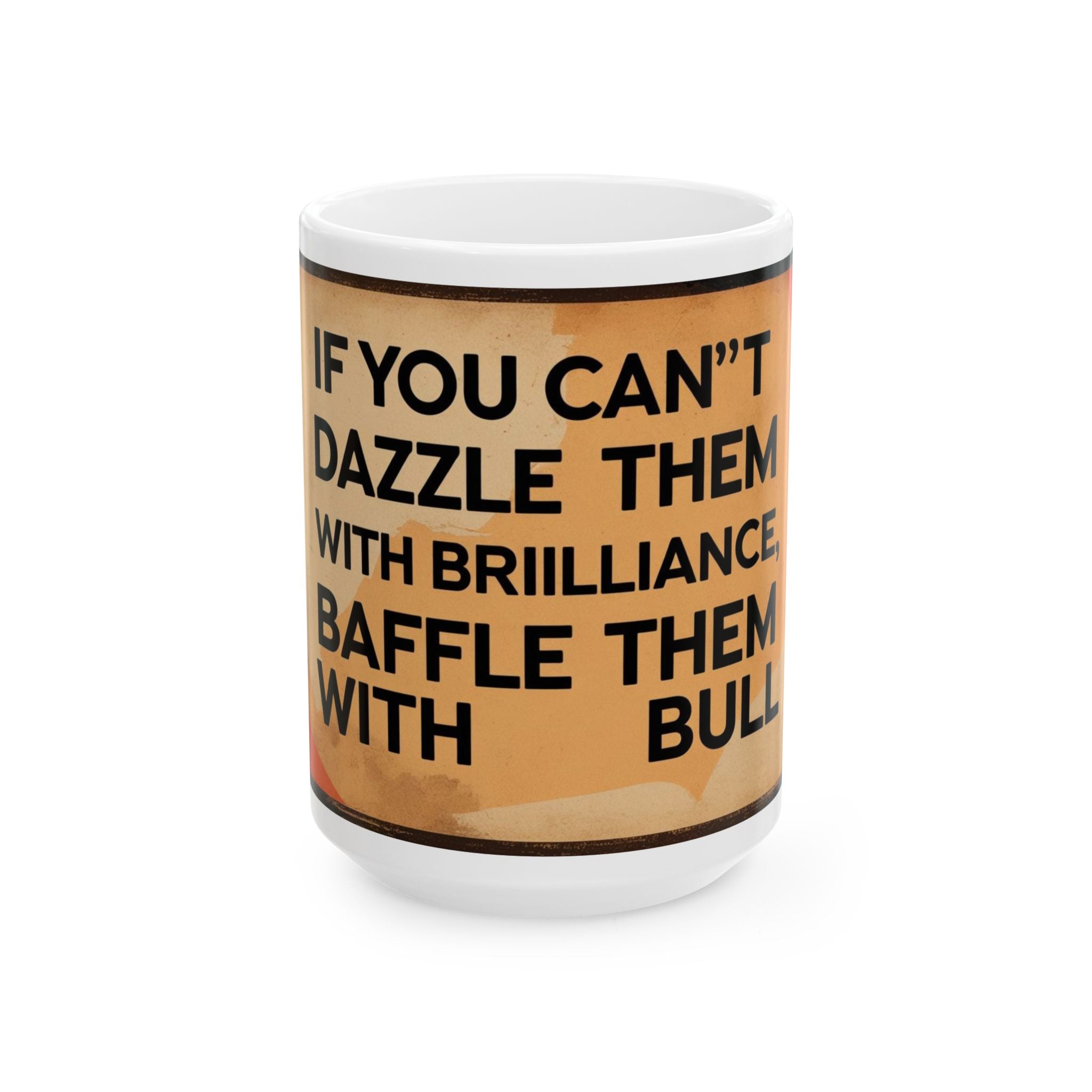 Funny Dad  Quote Ceramic Mug | Motivational Gift for Friends, Unique Coffee Cup, Office Decor, Birthday Present, 11oz or 15oz