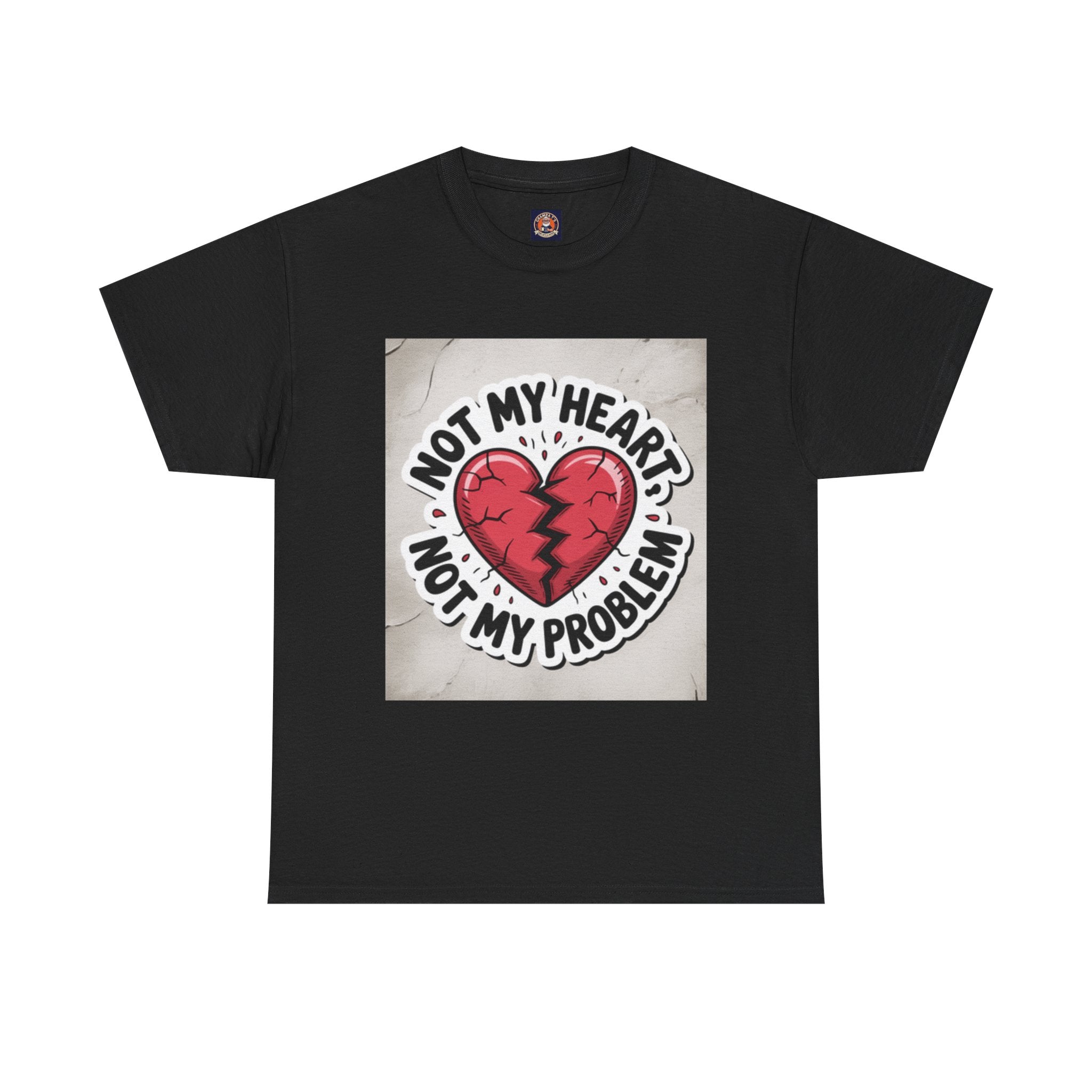 Heartbreak Humor Tee: Not My Heart Not My Problem, Funny T-Shirt, Unisex Cotton Tee, Casual Wear, Gifts for Friends, Breakup Apparel