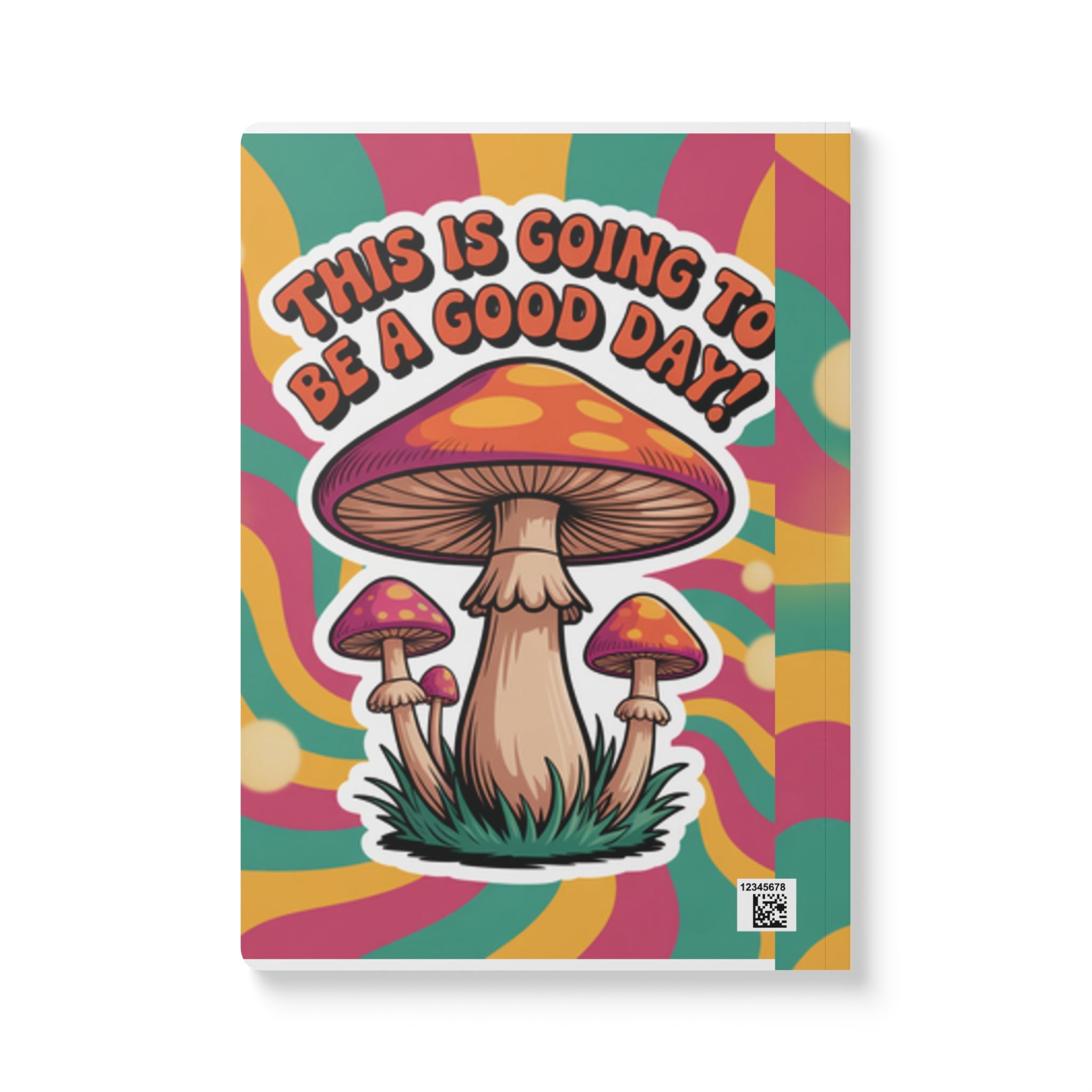 Colorful 70s Mushroom Journal: Positive Vibes Diary, Motivational Notebook, Gift for Writers, Back to School, Nature Lovers