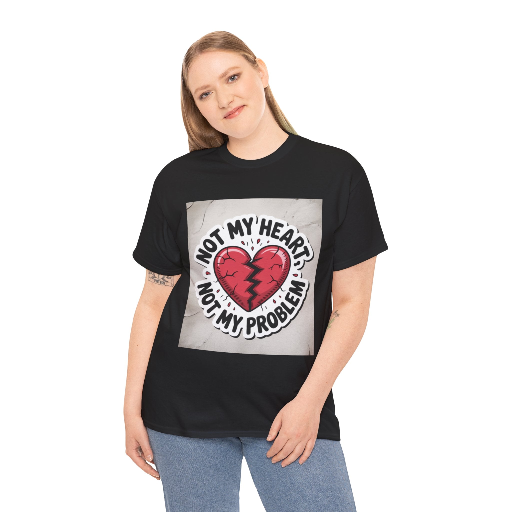 Heartbreak Humor Tee: Not My Heart Not My Problem, Funny T-Shirt, Unisex Cotton Tee, Casual Wear, Gifts for Friends, Breakup Apparel